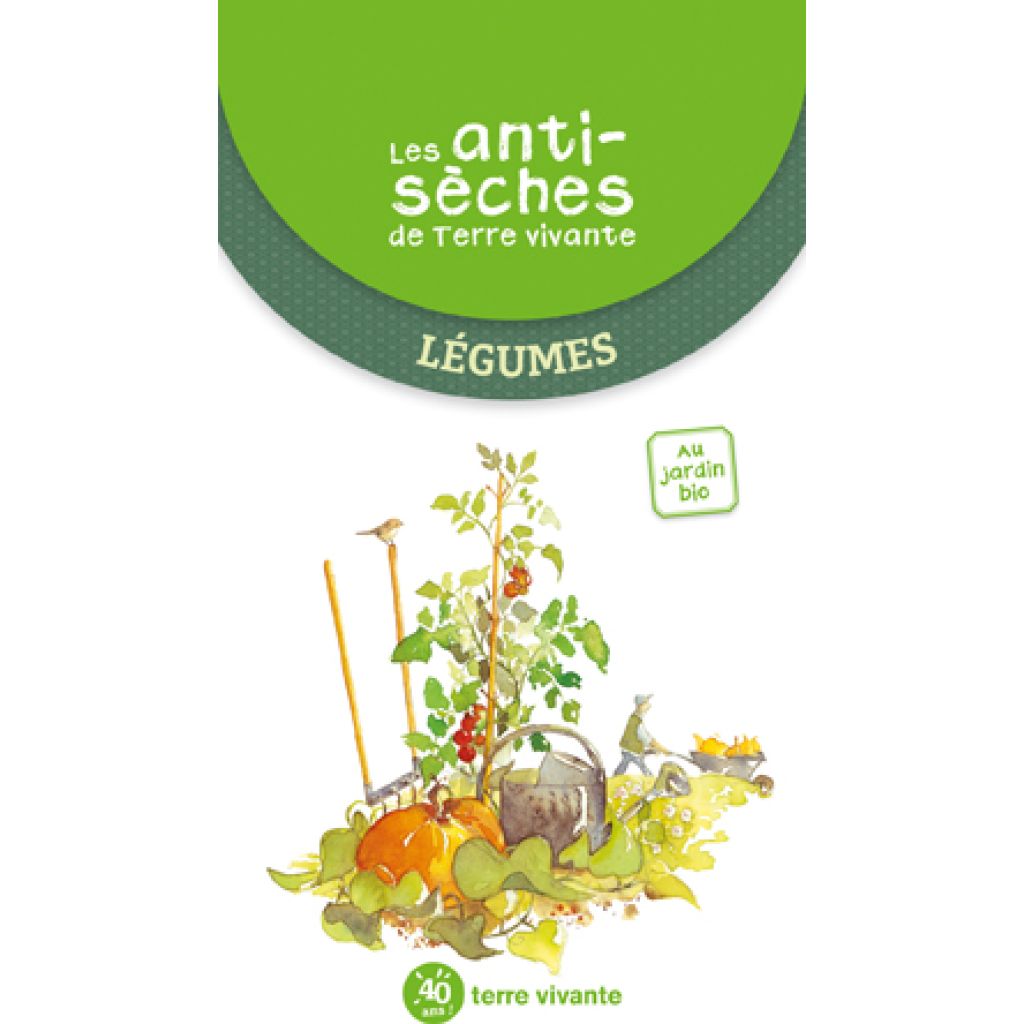 Les antisèches de Terre vivante : Légumes