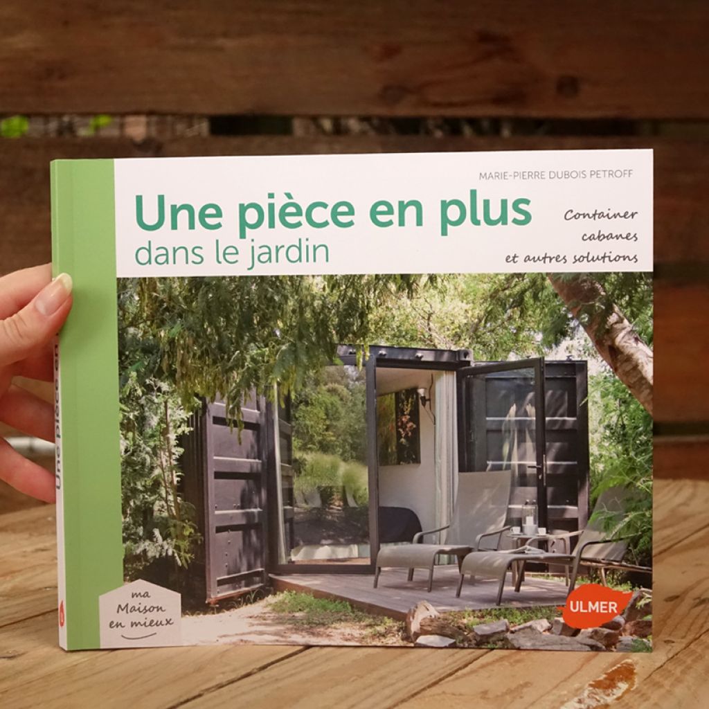 Une pièce en plus dans le jardin