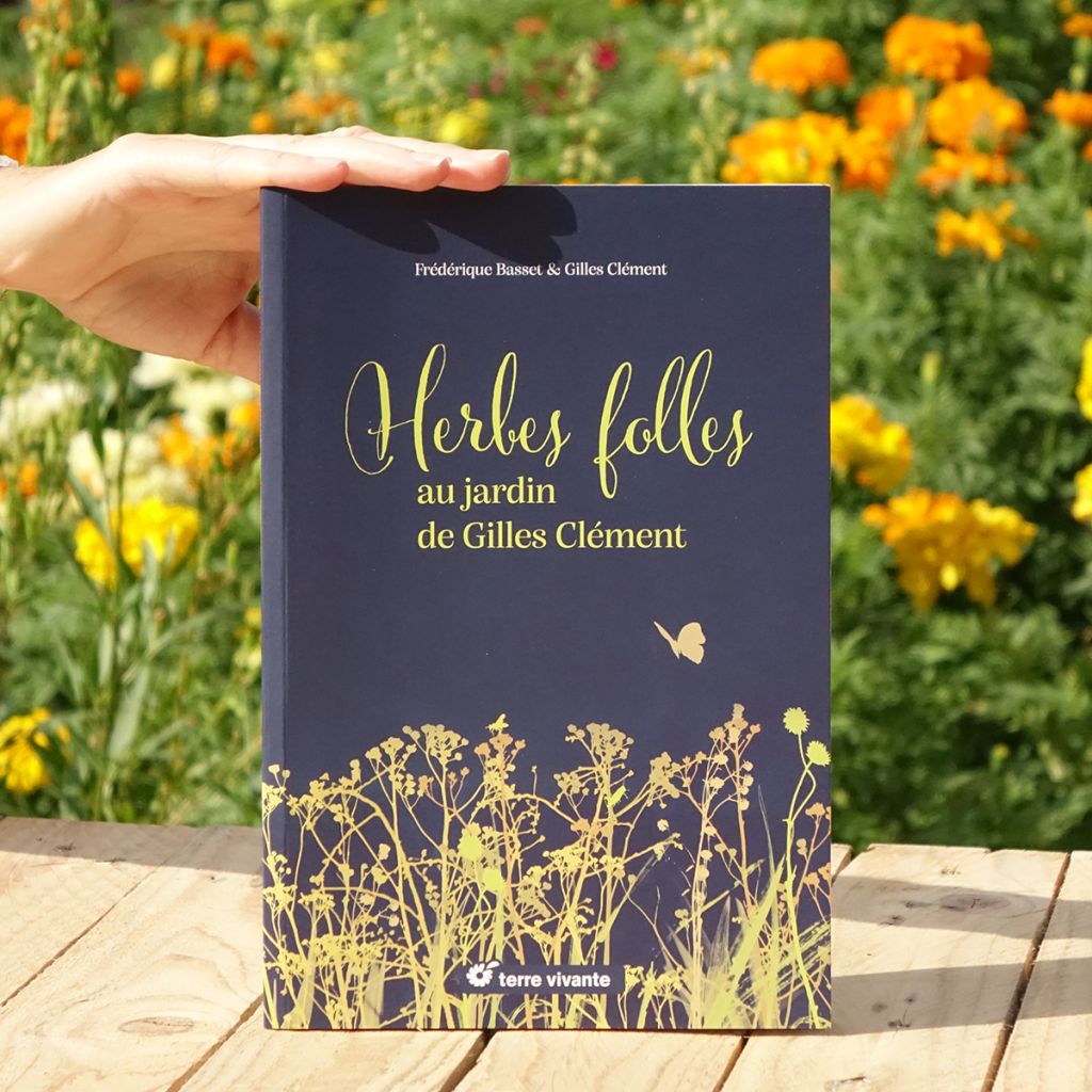 Herbes folles au jardin de Gilles Clément
